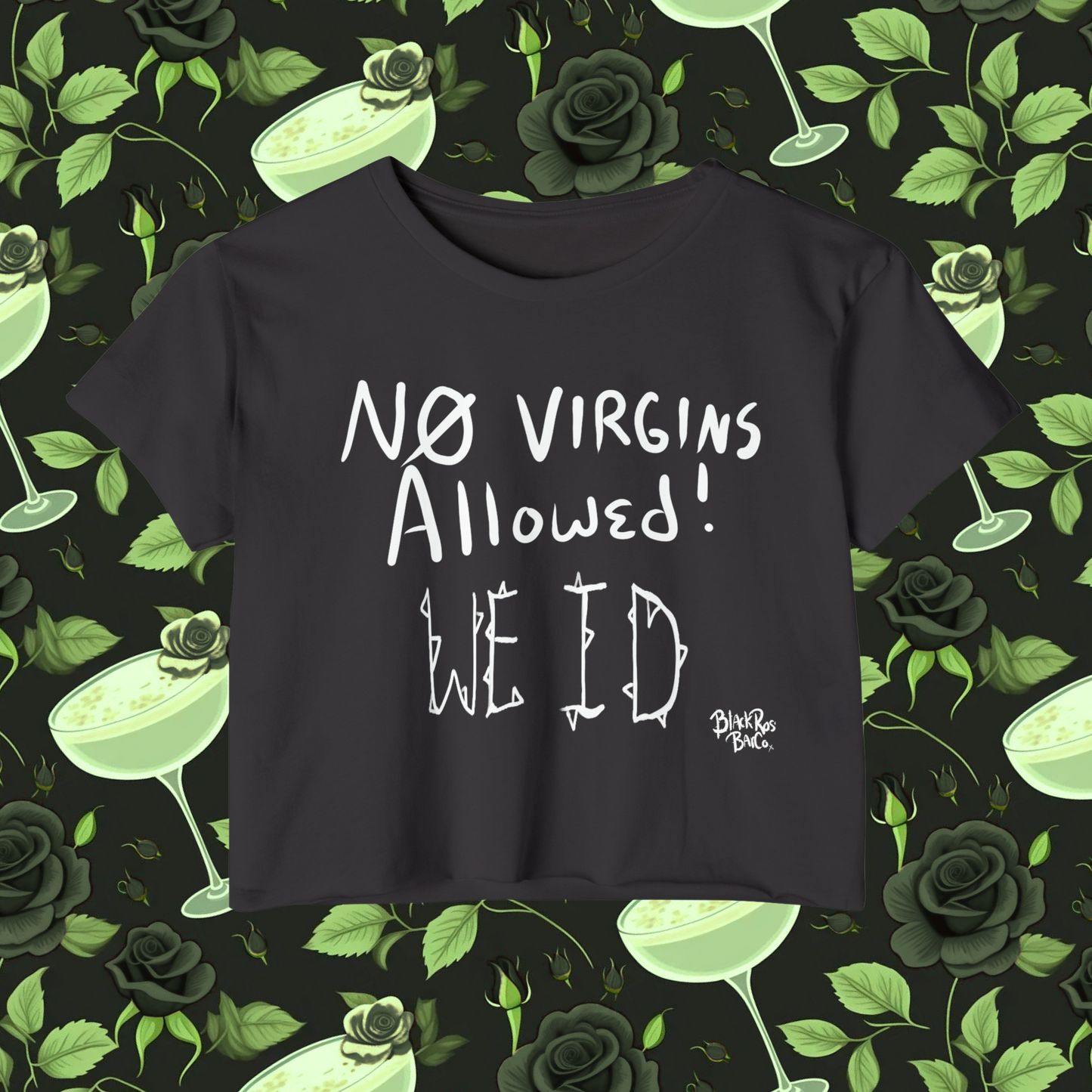 SB: No Virgins Allowed Crop Top