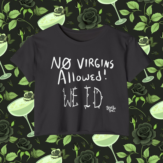 SB: No Virgins Allowed Crop Top